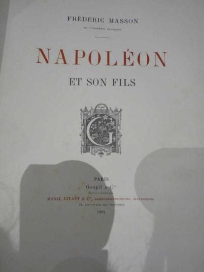 Frédéric MASSON
Napoléon et son fils. 19...