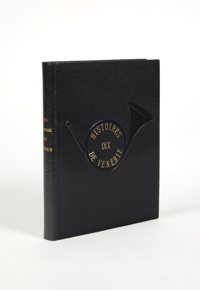 [REILLE, Karl, baron]
Ten Histories of Hunting...