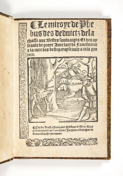 PHEBUS, Gaston
Le Miroyr de Phebus des deduictz...