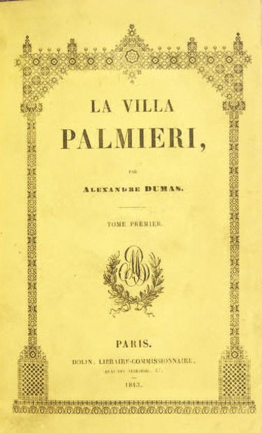 DUMAS, Alexandre
La Villa Palmieri. Paris,...