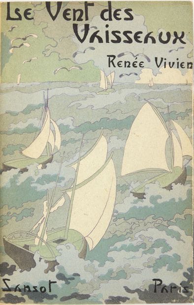 VIVIEN, Renée.
Le Vent des vaisseaux. Paris,...