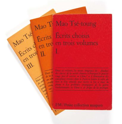 MAO TSÉ-TOUNG.
Écrits choisis en trois volumes....