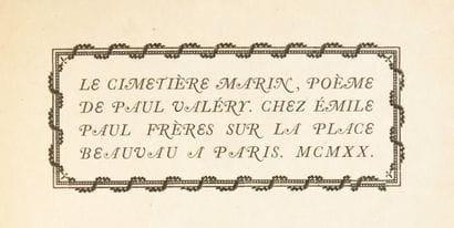 VALÉRY, Paul.
Le Cimetière marin. Chez Émile...