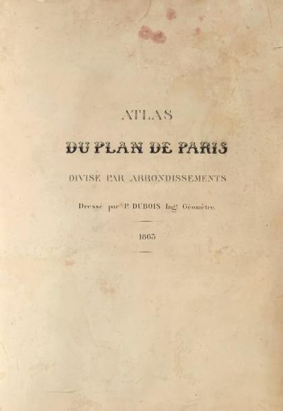 DUBOIS (P.)
Atlas du plan de Paris divisé...