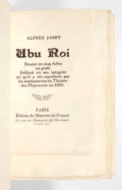 JARRY, Alfred

Ubu roi. Drame en cinq actes...
