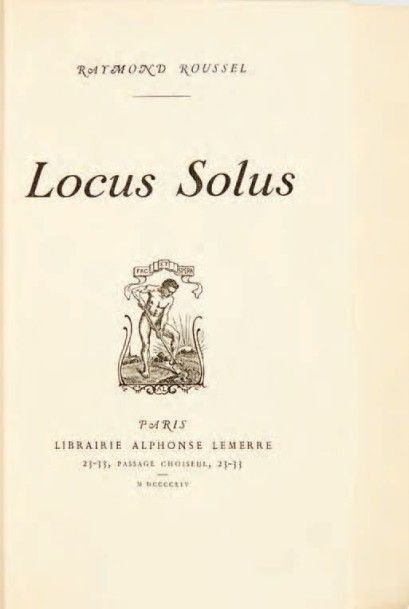 ROUSSEL, Raymond

Locus Solus. Paris, Alphonse...