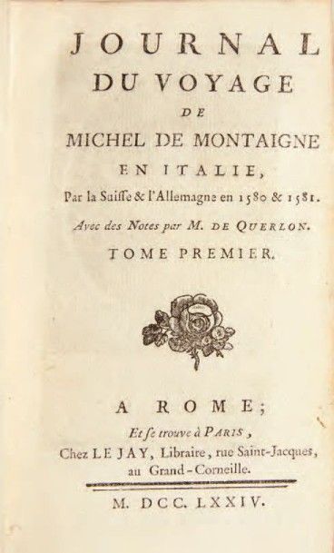 MONTAIGNE, Michel de

Journal du voyage de...