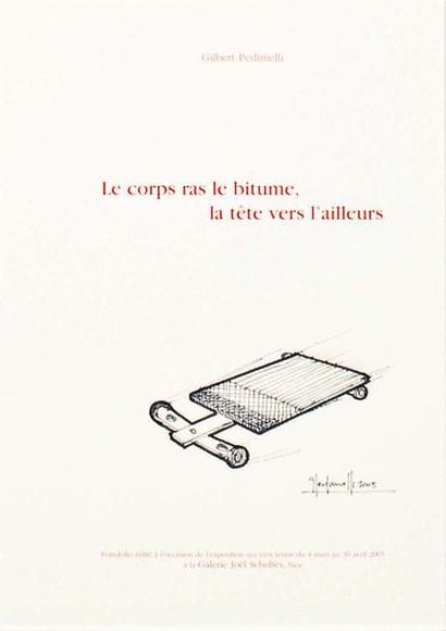 GILBERT PEDINELLI (NÉ EN 1939)
Le Corps ras...
