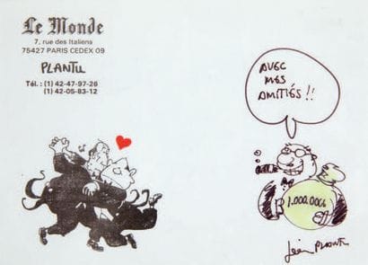 PLANTU (1951)
Petit dessin autographe sur...