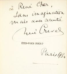 René CREVEL.
Etes-vous fous ? Paris, Éditions...