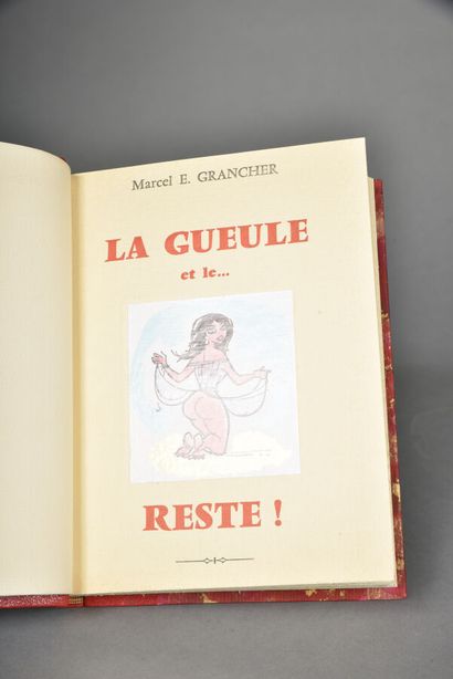 GRANCHER Marcel, la gueule et le reste, chez...
