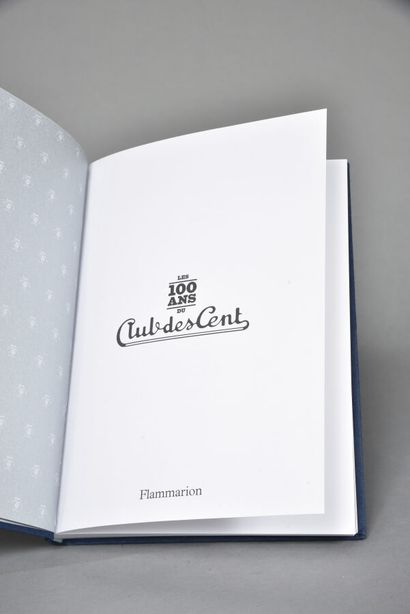 COLLECTIF, Les cent ans du club des cent,...