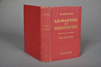 HEYRAUD, Le Manuel du Restaurateur H. Heyraud...