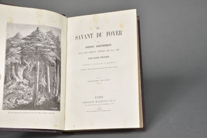 FIGUIER Louis, Le savant du foyer : notions...
