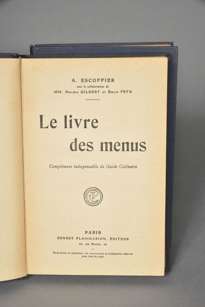 ESCOFFIER, Le livre des menus,1912, deux...
