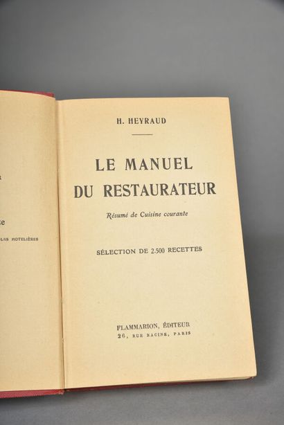 HEYRAUD, Le Manuel du Restaurateur H. Heyraud...