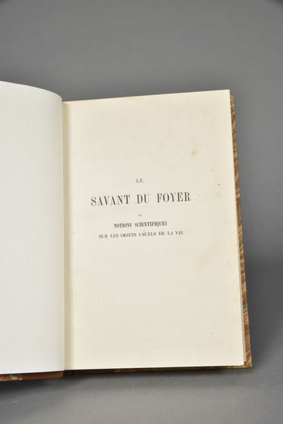 FIGUIER Louis, Le savant du foyer : notions...