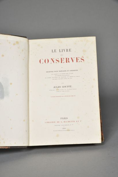 GOUFFE Jules, Le livre des conserves ou recettes...