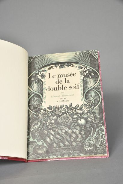 HARAUCOURT Edmond,Le musée de la double soif,...
