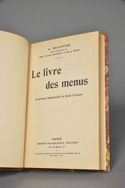 ESCOFFIER, Le livre des menus, Paris, Flammarion,...