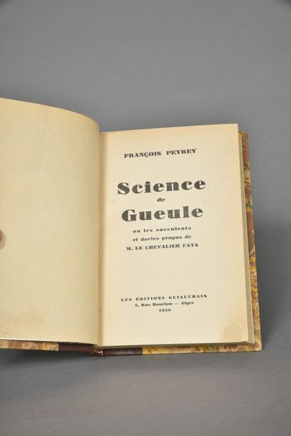 PEYREY François, Science de gueule ou les...