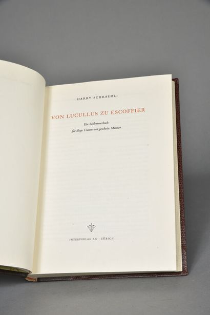 SCHRAEMLI Harry, Von Lucullus zu Escoffier,...