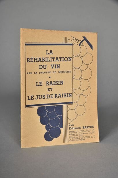 BARTHE Edouard, La réhabilitation du vin,...