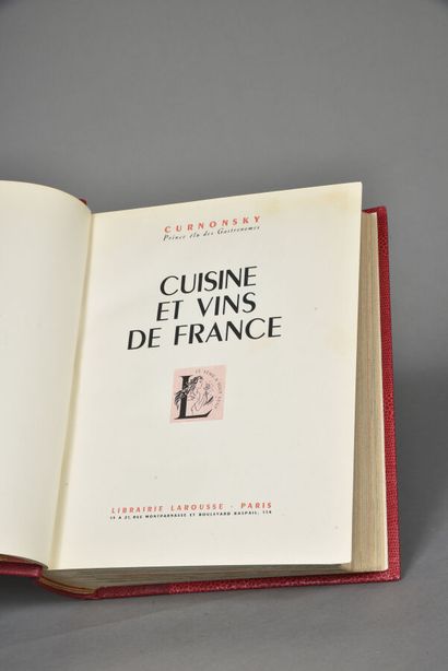 CURNONSKY, Cuisine et vins de France, Paris...