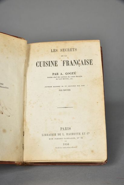 GOGUE, Les secrets de la cuisine française,...