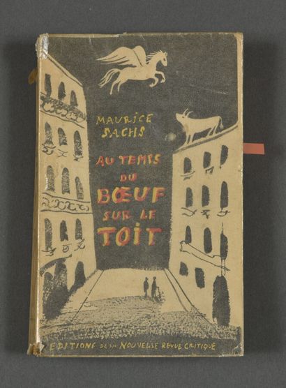 Maurice SACHS. Au temps du boeuf sur le toit....