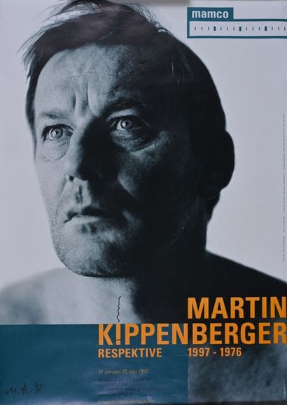 Martin KIPPENBERGER (1953-1997).
Affiche...