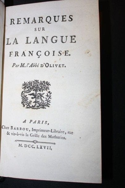 Olivet :Remarques sur la Langue Françoise.Paris,...