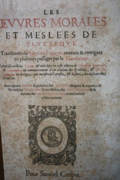 Plutarque : Œuvres Morales Meslées. Translatées...