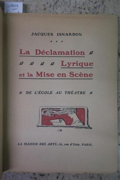 JACQUES ISNARDON. La déclamation lyrique...