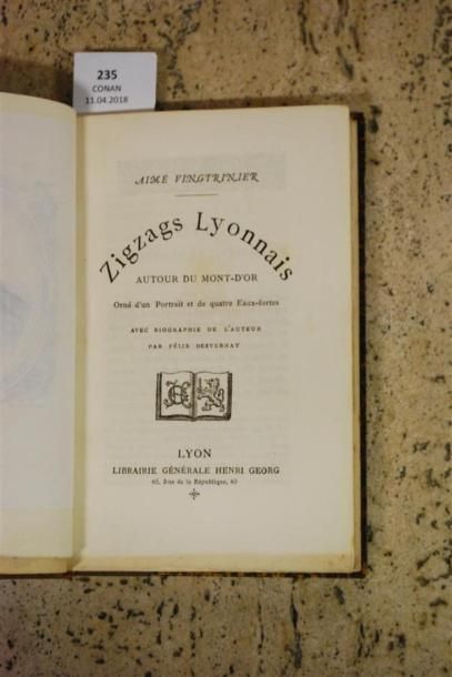 VINGTRINIER (Aimé). ZIGZAGS LYONNAIS. Autour...