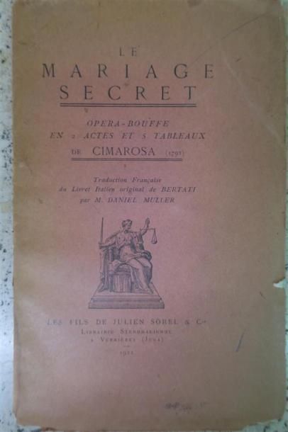CIMAROSA. Le mariage secret, opéra-bouffe...