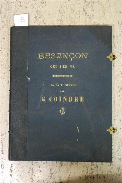 COINDRE (Gaston). BESANÇON QUI S'EN VA. Souvenirs...