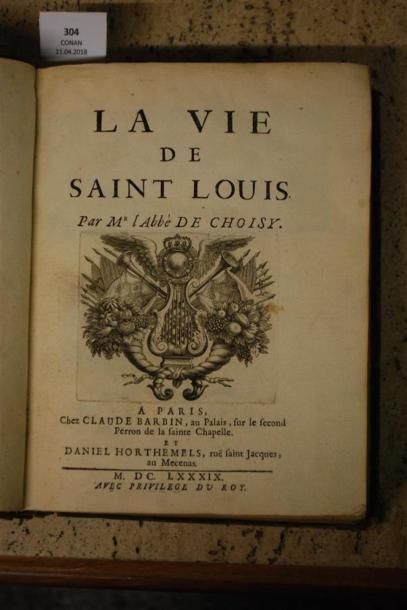 CHOISY (Abbé de). LA VIE DE SAINT LOUIS -...