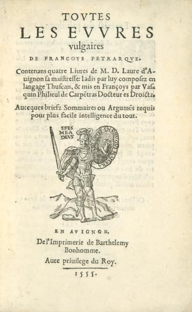 PÉTRARQUE (François)
Toutes les euvres vulgaires...