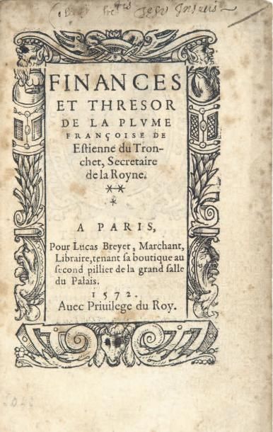 DU TRONCHET (Étienne)
Finances et thresor...