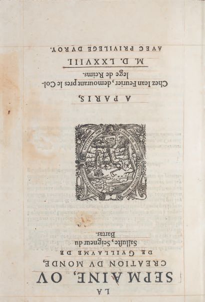 DU BARTAS (Guillaume de Saluste).
Ɵ La Sepmaine,...