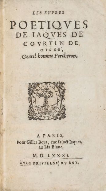 COURTIN DE CISSÉ (Jacques de).
Ɵ Les Euvres...