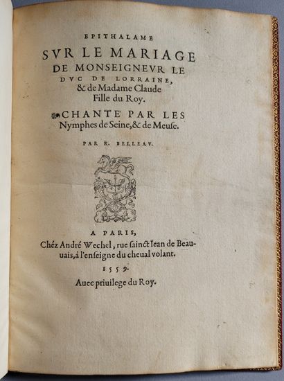 BELLEAU (Rémy).
Ɵ Epithalam on the marriage...