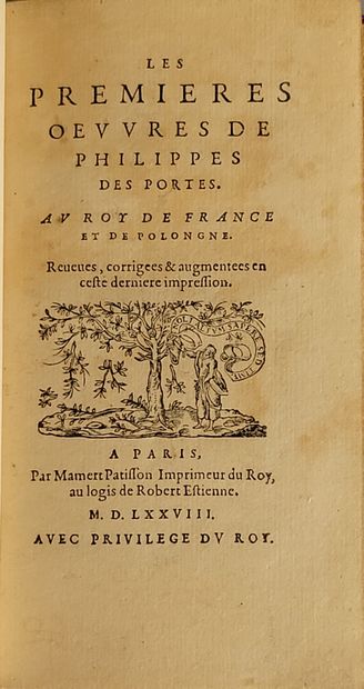 DESPORTES (Philippe).
Ɵ Les Premières œuvres....