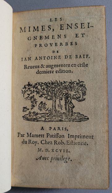 BAÏF (Jean Antoine de).
Ɵ Mimes, teachings...