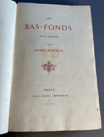 MONNIER (Henry).
♦ Les Bas-fonds de la société....