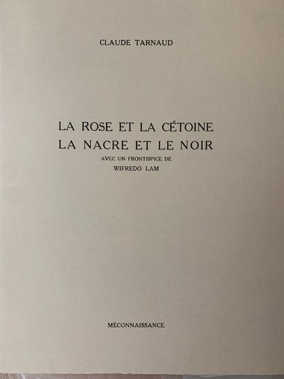 TARNAUD Claude. LAM Wifredo.
ROSE AND KETONY....