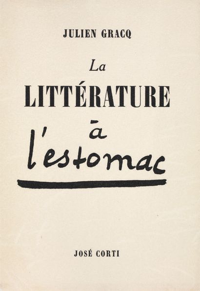 GRACQ Julien.
LITERATURE IN THE STOMACH....