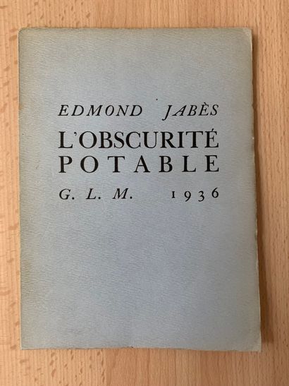 JABÈS Edmond.
L'OBSCURITÉ POTABLE. Paris,...