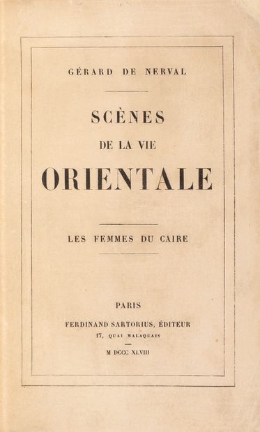 Nerval (Gérard de)
Scènes de la Vie Orientale.
1....